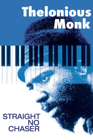 Thelonious Monk: Straight, No Chaser