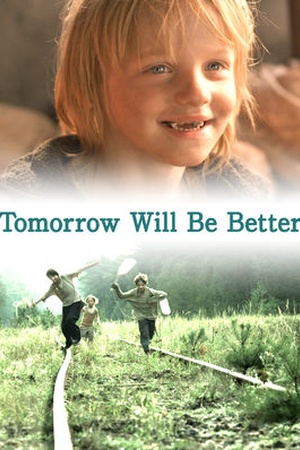 Tomorrow Will Be Better