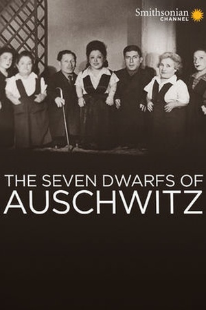 The Seven Dwarfs of Auschwitz