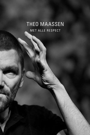 Theo Maassen - Met Alle Respect