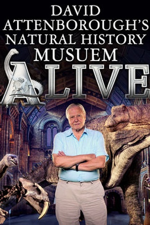 David Attenborough's Natural History Museum Alive