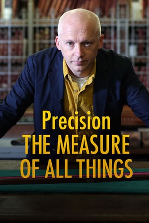 Precision: The Measure of All Things