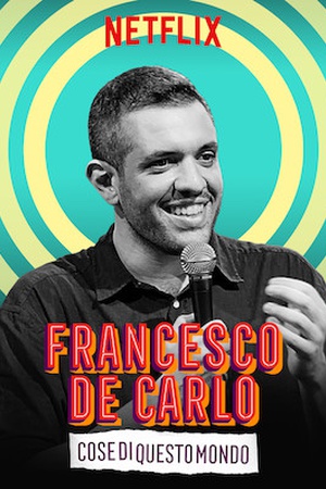 Francesco De Carlo: Cose di Questo Mondo