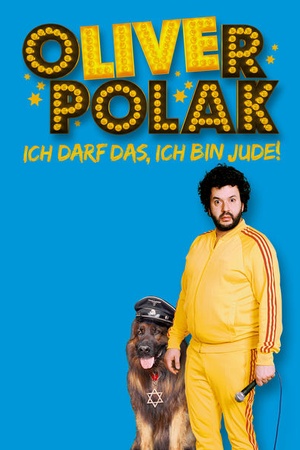 Oliver Polak: Die Live-Show - Ich darf das, ich bin Jude