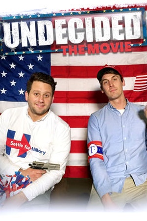 Undecided: The Movie