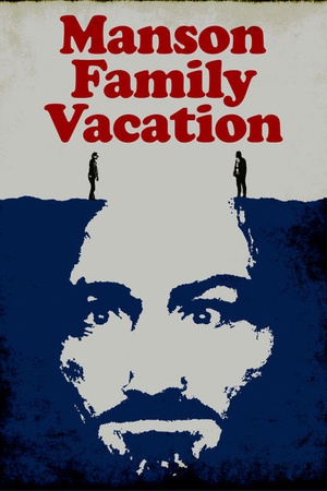 Manson Family Vacation