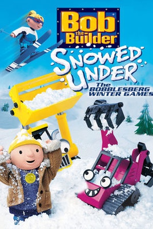 Bob the Builder: Snowed Under / The Bobblesberg Winter Games