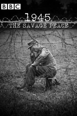 1945: The Savage Peace