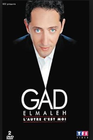 Gad Elmaleh: L'Autre C'Est Moi