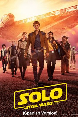 Solo: A Star Wars Story (Spanish Version)