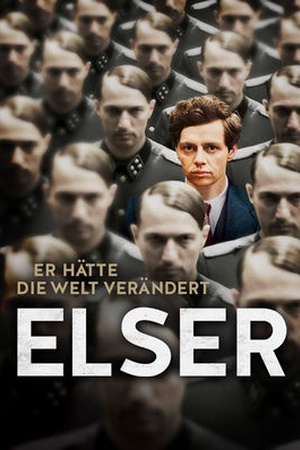 Elser - Er hätte die Welt verändert