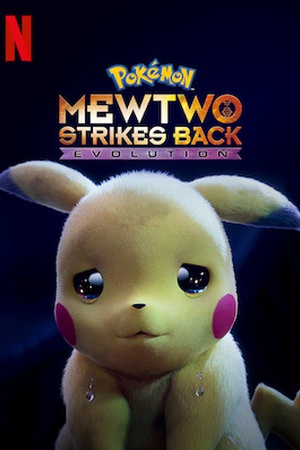 Pokémon: Mewtwo Strikes Back - Evolution