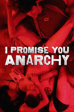 I Promise You Anarchy