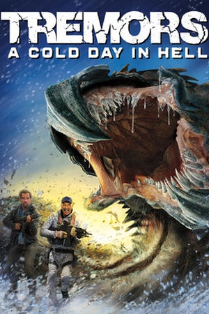 Tremors 6: A Cold Day in Hell