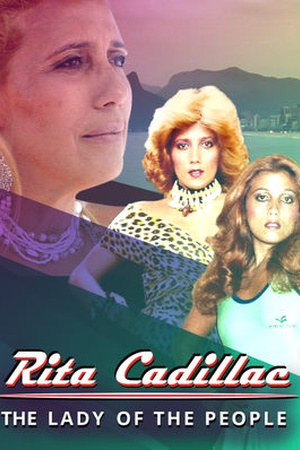 Rita Cadillac: The Lady of the People