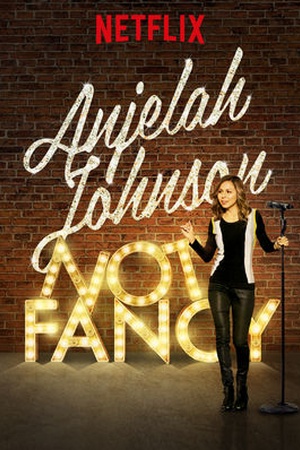 Anjelah Johnson: Not Fancy 