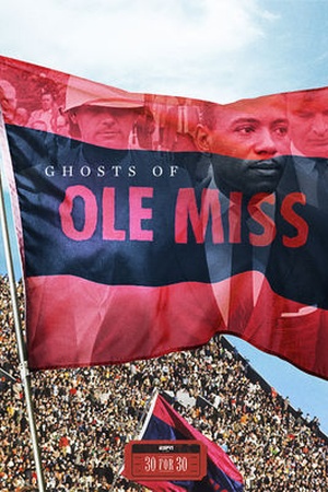 30 for 30: Ghosts of Ole Miss