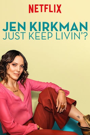 Jen Kirkman: Just Keep Livin'?