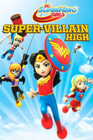 LEGO DC Super Hero Girls: Super-Villain High