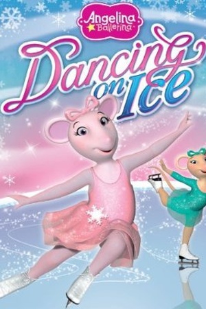 Angelina Ballerina: Dancing on Ice