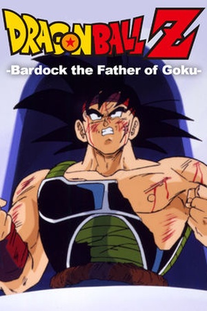 Dragon Ball Z: Bardock â The Father of Goku