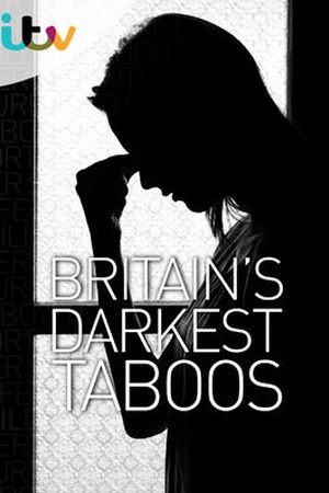 Britain's Darkest Taboos