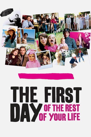 The First Day of the Rest of Your Life