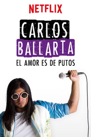 Carlos Ballarta:  El Amor Es De Putos