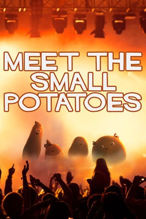 Meet the Small Potatoes