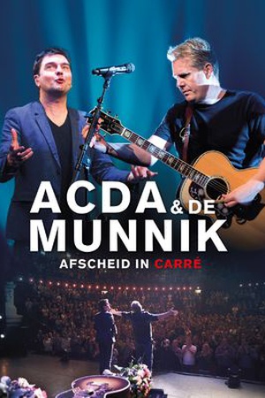 Acda and de Munnik, afscheid in Carré