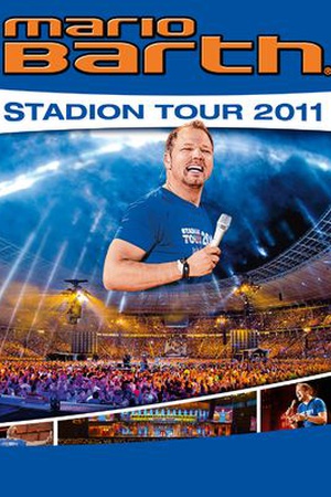 Mario Barth: Stadion-Tour 2011 'Männer sind peinlich, Frauen manchmal auch!'