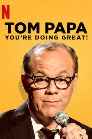 Tom Papa: You're Doing Great!