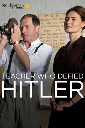 The Teacher Who Defied Hitler