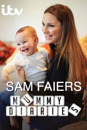 Sam Faiers: The Mummy Diaries