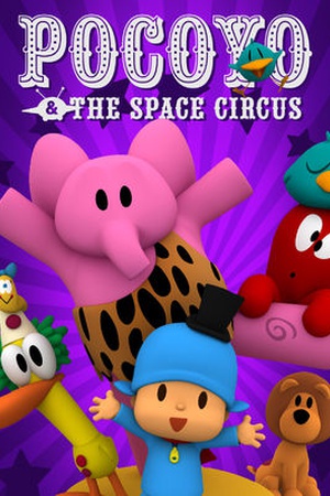 Pocoyo and The Space Circus
