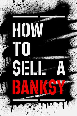 How to Sell a Banksy