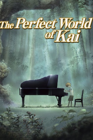 The Perfect World of Kai