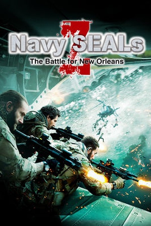 Navy SEALs: The Battle for New Orleans