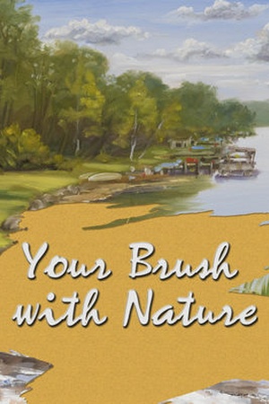 Your Brush With Nature
