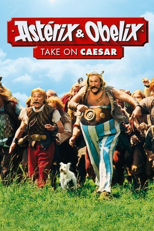 Asterix and Obelix Take on Caesar