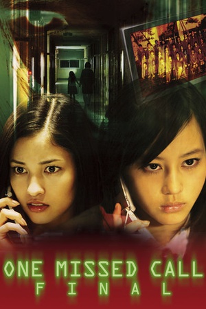 One Missed Call 3: Final