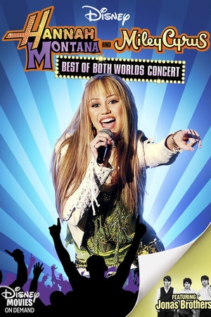 Hannah Montana / Miley Cyrus: Best of Both Worlds Concert