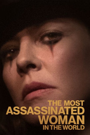 The Most Assassinated Woman in the World