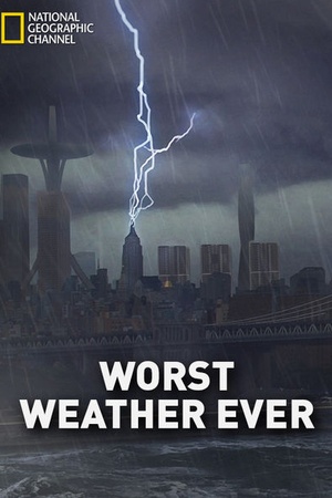 Worst Weather Ever?