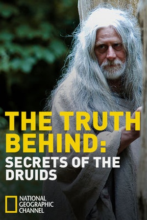 The Truth Behind: The Druids