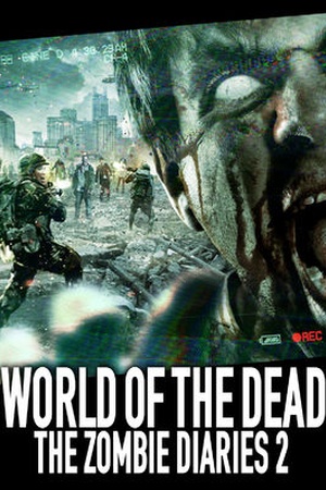 World of the Dead: The Zombie Diaries 2