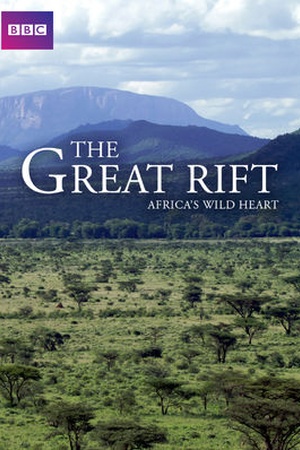 Great Rift: Africa's Wild Heart