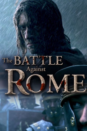 The Battle Against Rome