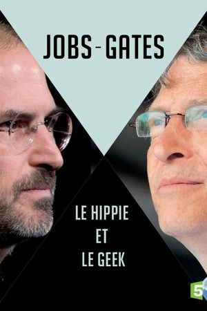 Duels : Steve Jobs - Bill Gates, le hippie et le geek