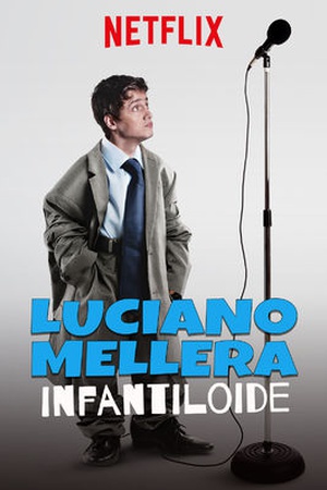 Luciano Mellera: Infantiloide